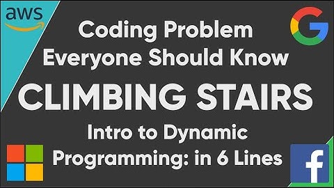 Climbing Stairs (Recursive Staircase) - Must Know Coding Problem and Answer: Dynamic Programming