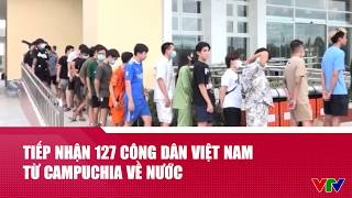127 Vietnamese Citizens Repatriated From Cambodia  News Roundup  Vtv24