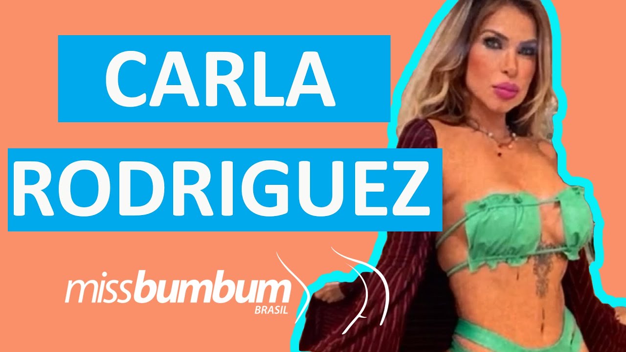 CARLA RODRIGUEZ l CANDIDATA A MISS BUMBUM 2021 - YouTube