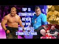 Top 10 Strongmen Never to Win The World's Strongest Man