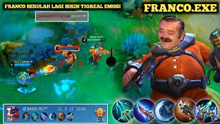 FRANCO.EXE || FRANCO MAKIN BERULAH SAMPAI BIKIN TIGREAL EMOSI