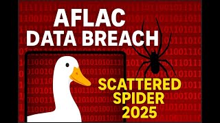 Full Aflac Cyberattack 2025 | Scattered Spider Group Leaks Sensitive Data – What You Must Know! Guide