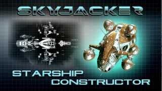 SKYJACKER: Starship Constructor