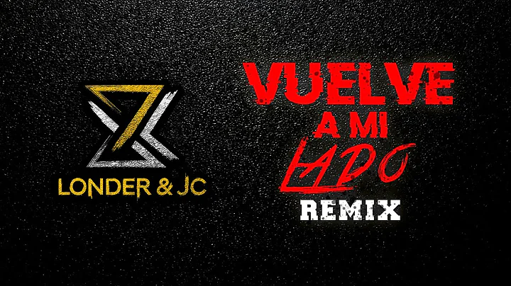 @jlonder - Vuelve a mi lado REMIX / Miguel Angel, Zafiro ,Jezee, LaLentaLoveRap, Dezear, Yorie