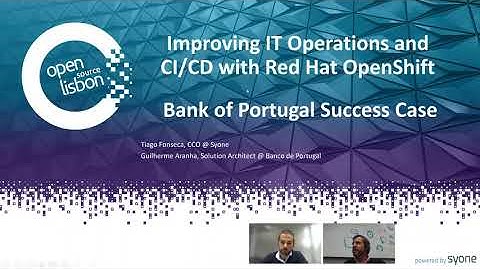 Improving IT Operations and CI/CD with Red Hat OpenShift – Bank of Portugal Success Case | OSL2020