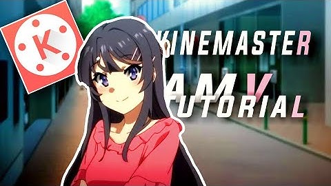 Smooth Transition [AMV] in Kinemaster/How to make AMV in Kinemaster