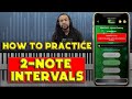 How To Practice 2-Note Intervals: Ear Training