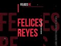 Felices Reyes