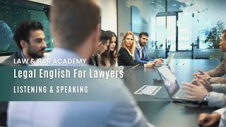 Legal English for Lawyers – Listening &amp; Speaking Course