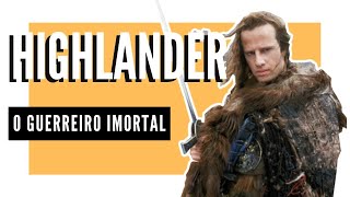 RESUMO do filme HIGHLANDER I - O GUERREIRO IMORTAL - 1986