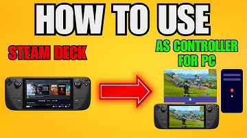 How To Use Steam Deck As Controller For Pc (2025) - Step by Step