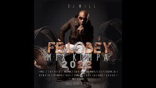 DJ WILL  Fé Lobey Mix kompa 2022