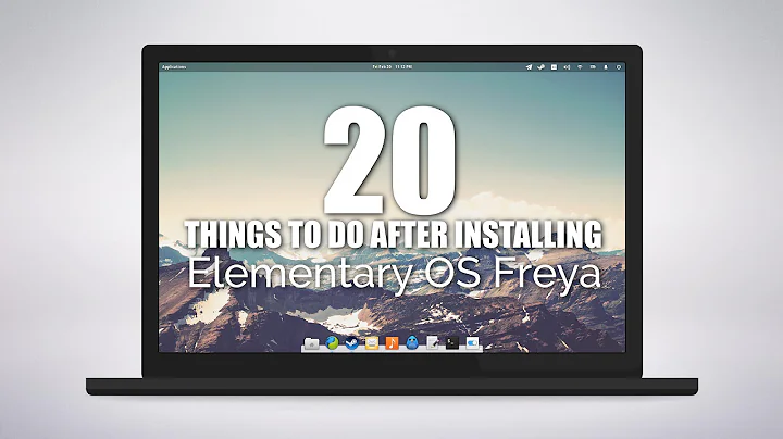 20 Things To Do After Installing Elementary OS Freya
