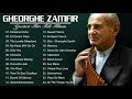 Best songs of Gheorghe Zamfir Full album 2021 - Gheorghe Zamfir Greatest Hits Playlist