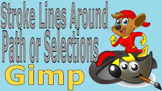 Gimp Tutorials The Fastest Way To Stroke The Selection or Paths