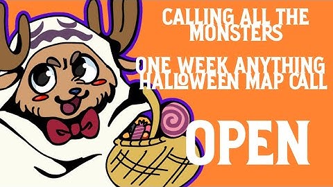 🎃CALLING ALL THE MONSTERS🎃 [OPEN ONE-WEEK ANYTHING HALLOWEEN M.A.P.]