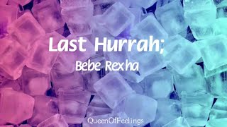 Bebe Rexha- Last Hurrah| letra en español (versión acústica)