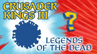 Crusader Kings 3: Legends of the Dead - Gotta Catch 'Em All