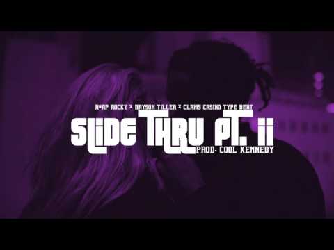 | SLIDE THRU PT. II | A$AP ROCKY x BRYSON TILLER x CLAMS CASINO TYPE BEAT PROD COOL KENNEDY  (SOLD)