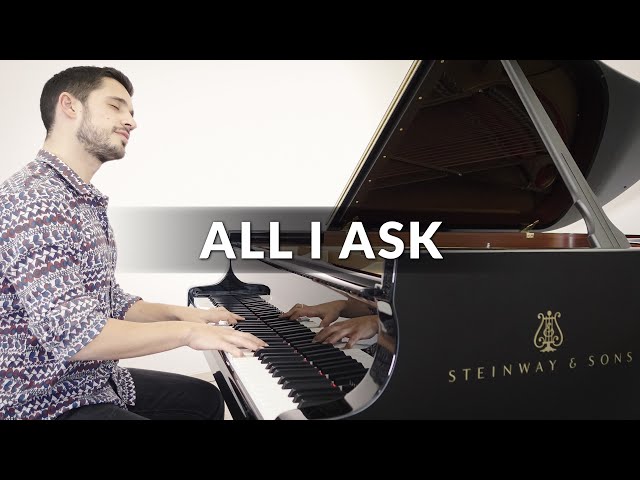 All I Ask - Adele | Piano Cover + Sheet Music class=