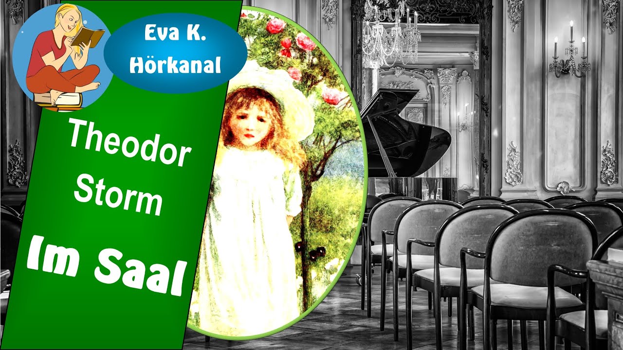 Im Saal Erzählung von Theodor Storm (18171888) / kostenloses Hörbuch