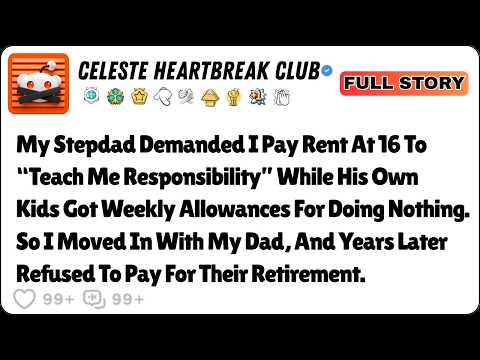 My Stepdad Demanded I Pay Rent At 16 To “Teach Me Responsibility” While... Reddit Family  Stories