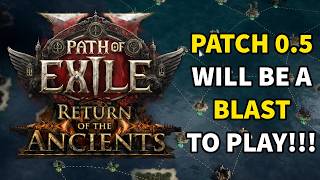 POE 2: PATCH NOTES SUMMARY for Return of the Ancients (Patch 0.5)!!!