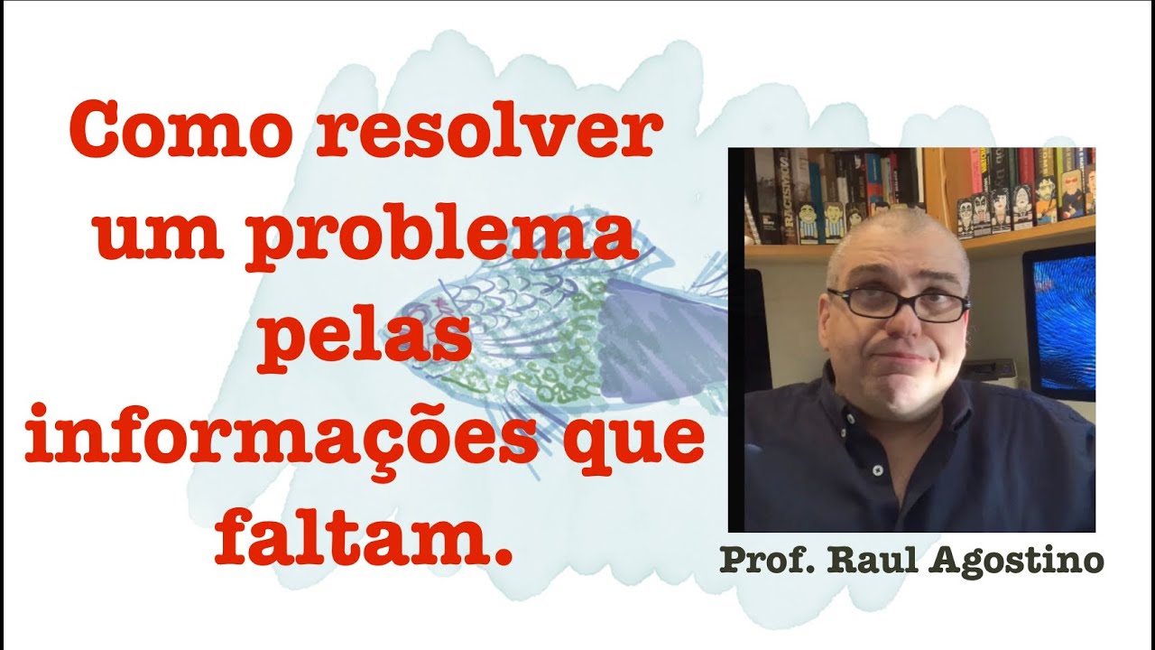 Faltam Informações Sua Ação é Necessária Como Resolver Um Problema Pelas Informações Que Faltam - YouTube