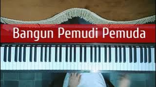 Bangun Pemudi Pemuda - A Simanjuntak (Piano Cover)