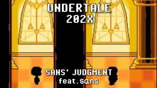 Undertale 202X: Sans' Judgement