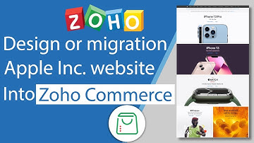 How To Design Apple Inc. Website Using Zoho Commerce