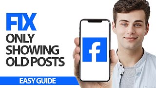 How To Fix Facebook App Only Showing Old Posts | Final Solution