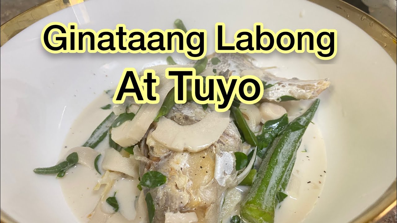 GINATAANG LABONG AT TUYO l bamboo shoot l dried fish - YouTube