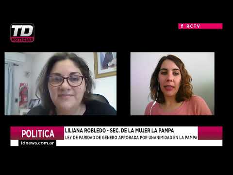 LILIANA ROBLEDO   LEY DE PARIDAD DE GENERO APROBADA POR UNANIMIDAD EN LA PAMPA 21 09 20