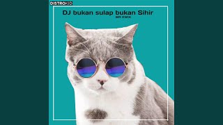Download Lagu DJ BUKAN SULAP BUKANS SIHIR VELOCITY Bikin candu MP3