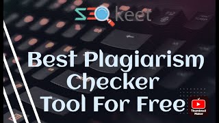 Best Plagiarism Checker For Free Tool