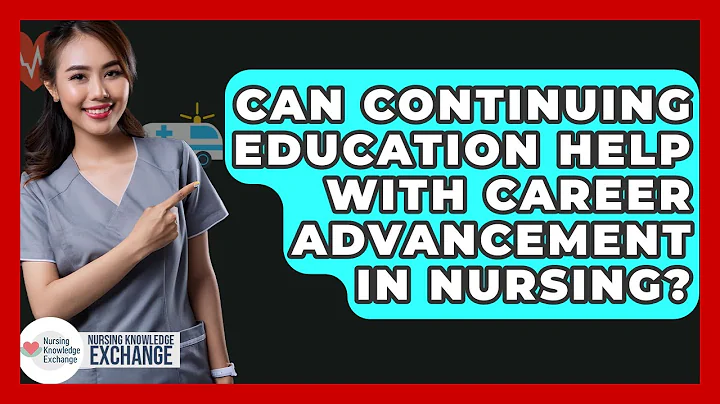 Can Continuing Education Help With Career Advancement In Nursing? - Nursing Knowledge Exchange
