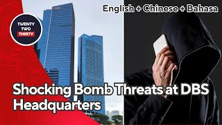 [EN/CN/ID] Man Arrested for 30 Bomb Threats to DBS Bank! | 男子因30次炸弹威胁被捕！