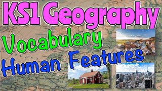 HUMAN FEATURES GEOGRAPHY VOCABULARY KS1 🌎 Miss Ellis #ks1geography
