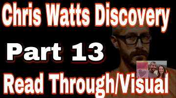 13- Chris Watts Discovery Read Through