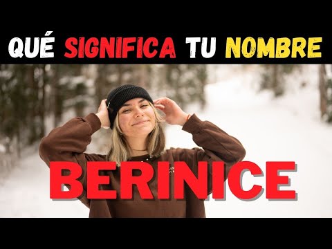 Cuál es el significado del nombre BERENICE