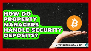 How Do Property Managers Handle Security Deposits? | Rental Property Gurus News