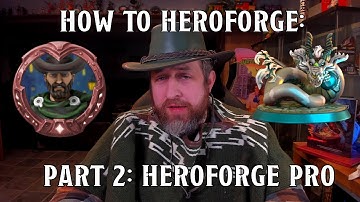 How to Heroforge #2: Heroforge Pro Subscription Features | Nerd Immersion