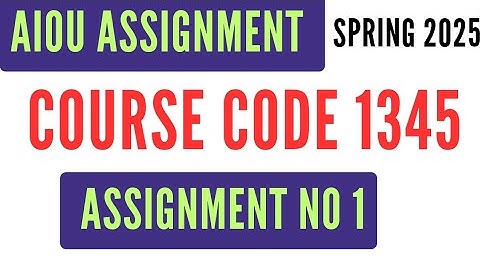 AIOU Code 1345 Solved Assignment 1 | Spring 2025 | Principles of Commerce | BA, BS, Associate Degree