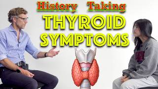 Thyroid Symptoms OSCE - Hypothyroidism - Clinical History Taking - Dr Gill