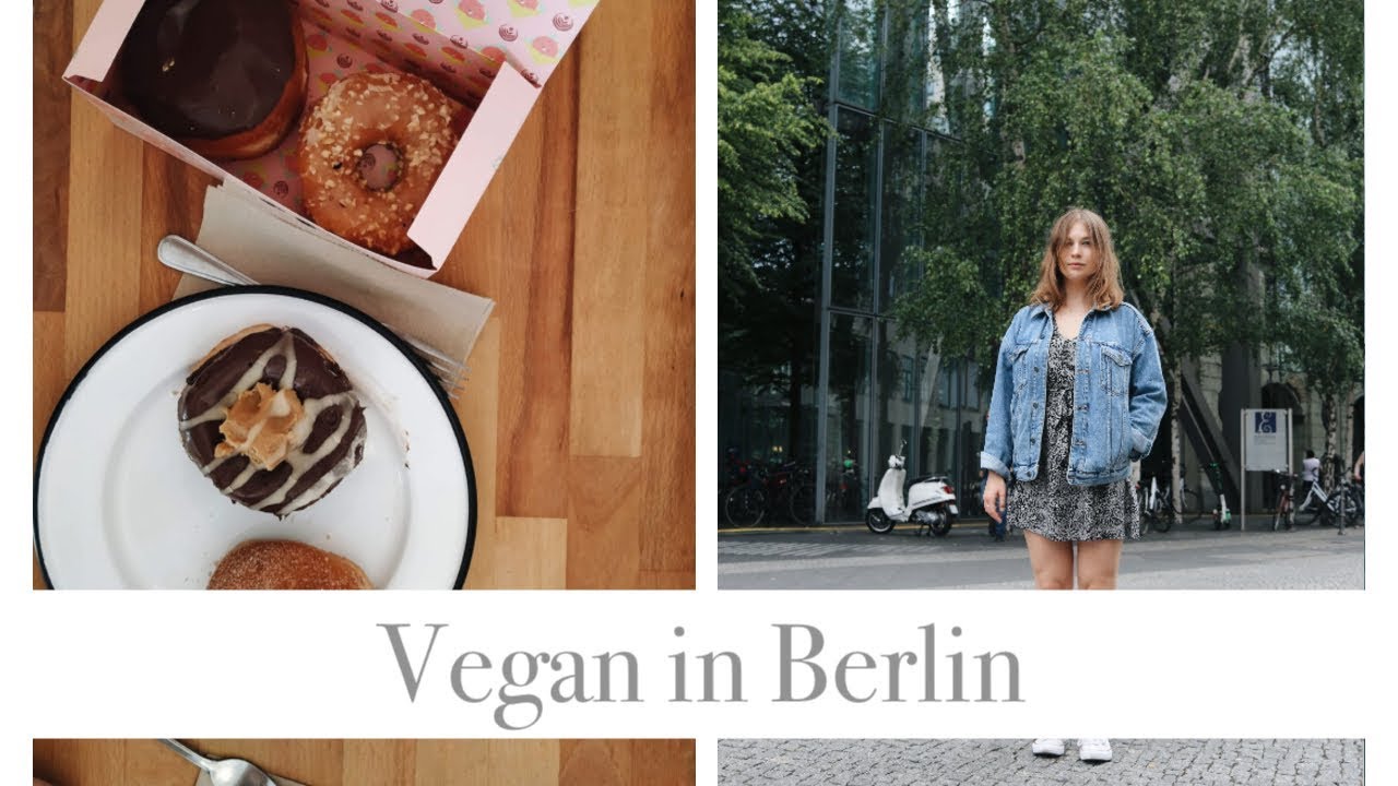 Traveling as a Vegan in Berlin, Germany. *2 days of vegan food* + Best