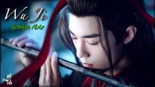 WU JI 无羁   The Untamed OST 1 hour flute version   Main Themed Song Xiao Zhan x Wang YiBo