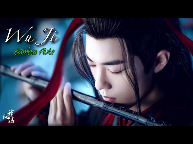 WU JI 无羁   The Untamed OST 1 hour flute version   Main Themed Song Xiao Zhan x Wang YiBo class=