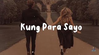 Kung Para Sayo (Girl Version) | lyrics video | love song | music video