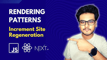 Ep4 Incremental site regeneration (iSG) | Rendering Patterns | Next.js | React.JS